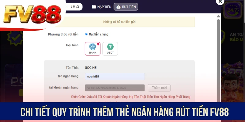 Chi tiết quy trình thêm thẻ ngân hàng rút tiền FV88