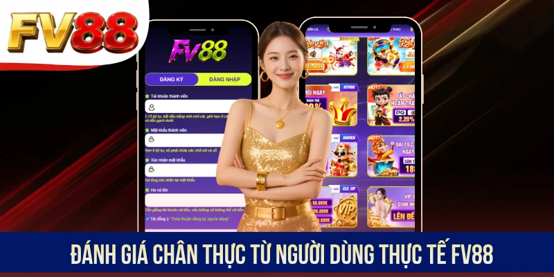 Đánh giá chân thực từ người dùng thực tế FV88