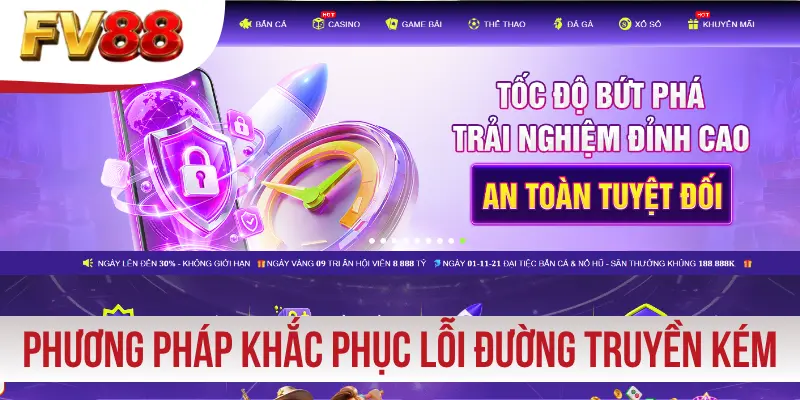 Phương pháp khắc phục lỗi đăng nhập đường truyền kém